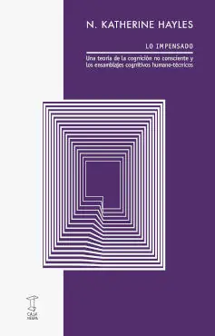 Preisreduziert LO IMPENSADO. UNA TEORIA DE LA COGNICION NO CONSCIENTE Y LOS ENSAMBLAJES COGNITIVOS HUMANO-TEC