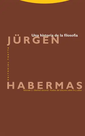 UNA HISTORIA DE LA FILOSOFÍA (VOL. 2). LIBERTAD RACIONAL. HUELLAS DEL DISCURSO SOBRE FE Y SABER Mega-Angebot