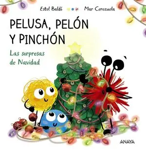Ausverkauf PELUSA, PELÓN Y PINCHÓN. LAS SORPRESAS DE NAVIDAD
