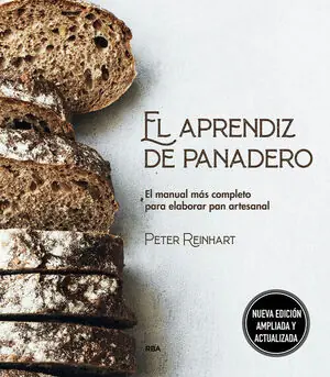 Top-Preis EL APRENDIZ DE PANADERO. EL MANUAL MÁS COMPLETO PARA ELABORAR PAN ARTESANAL