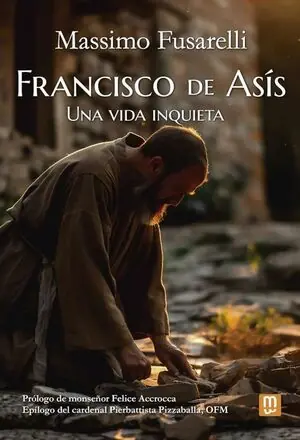 FRANCISCO DE ASÍS. UNA VIDA INQUIETA Direkt Vom Hersteller