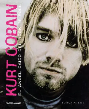 KURT COBAIN. EL ÁNGEL CAÍDO DEL ROCK 'N' ROLL Neu Im Sortiment