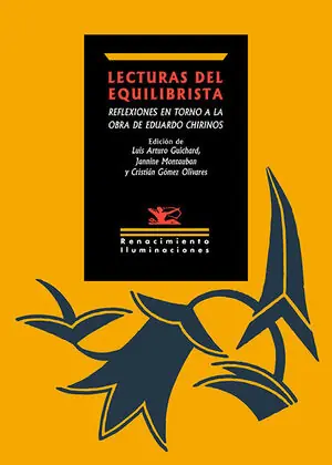 Neu LECTURAS DEL EQUILIBRISTA. REFLEXIONES EN TORNO A LA OBRA DE EDUARDO CHIRINOS