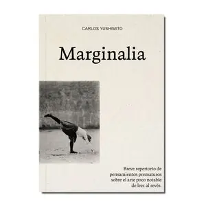 MARGINALIA. BREVE REPERTORIO DE PENSAMIENTOS PREMATUROS SOBRE EL ARTE POCO NOTABLE DE LEER AL REVES Im Trend
