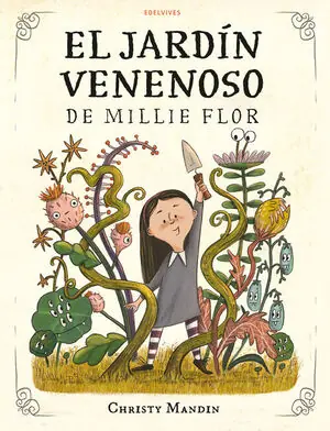 Kostenloser Rückversand EL JARDÍN VENENOSO DE MILLIE FLOR