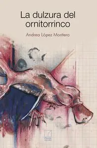 LA DULZURA DEL ORNITORRINCO Online Kaufen