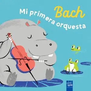 BACH. MI PRIMERA ORQUESTA Heißes Angebot