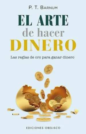 EL ARTE DE HACER DINERO. UNA GUÍA ESENCIAL PARA ALCANZAR LA PROSPERIDAD Y LA LIBERTAD FINANCIERA Kostenfreie Lieferung