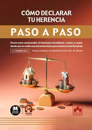 Expressversand CÓMO DECLARAR TU HERENCIA. PASO A PASO. 2ª EDICION 2024. CLAVES PARA COMPRENDER EL FENÓMENO HEREDITARIO Y PASOS A SEGUIR DESDE QUE SE RECIBE UNA HERENCIA HASTA QUE SE DECLARA ANTE HACIENDA