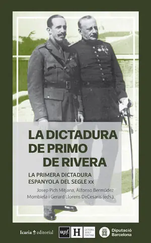 Neuheit LA DICTADURA DE PRIMO DE RIVERA. LA PRIMERA DICTADURA ESPANYOLA DEL SEGLE XX