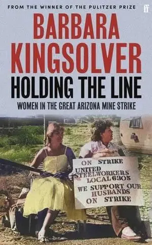 HOLDING THE LINE. WOMEN IN THE GREAT ARIZONA MINE STRIKE Expressversand