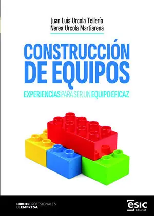 CONSTRUCCIÓN DE EQUIPOS. EXPERIENCIAS PARA SER UN EQUIPO EFICAZ Begrenztes Angebot