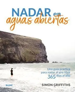 Wochenendangebot NADAR EN AGUAS ABIERTAS (NATACION). UNA GUIA PRACTICA PARA NADAR AL ALIRE LIBRE 365 DIAS AL AÑO