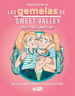 LAS GEMELAS DE SWEET VALLEY: MEJORES AMIGAS (LIBRO 1) Bestseller