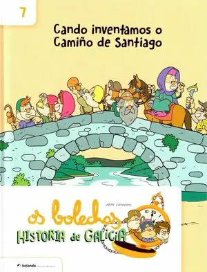 Knallerangebot OS BOLECHAS. CANDO INVENTAMOS O CAMIÑO DE SANTIAGO
