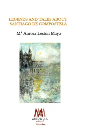 Wochenendangebot LEGENDS AND TALES ABOUT SANTIAGO DE COMPOSTELA