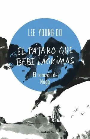 Neu Im Sortiment EL PÁJARO QUE BEBE LÁGRIMAS Nº 01/04 EL CORAZÓN DE NAGA