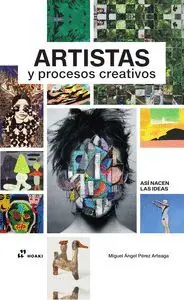 ARTISTAS Y PROCESOS CREATIVOS. ASÍ NACEN LAS IDEAS Sale