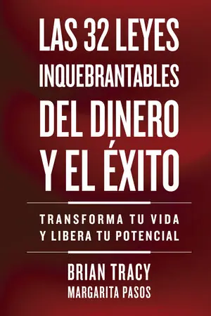 Original LAS 32 LEYES INQUEBRANTABLES DEL DINERO Y EL ÉXITO