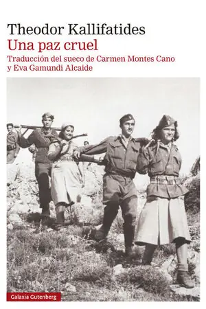 Gratis Versand UNA PAZ CRUEL. TRILOGÍA AUTOBIOGRÁFICA DE LA OCUPACIÓN NAZI EN GRECIA, III