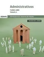 TEMARIO 4 ADMINISTRATIVOS ADMINISTRACIÓN DEL ESTADO TURNO LIBRE. ADMINISTRACION GENERAL DEL ESTADO Solange Der Vorrat Reicht