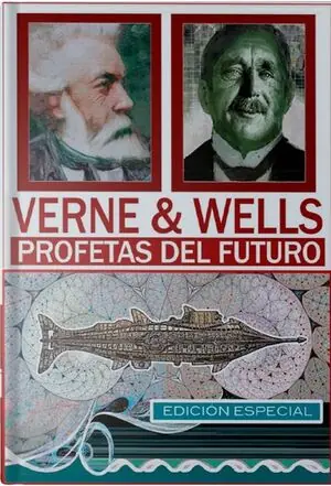 Gleich Bestellen VERNE & WELLES. PROFETAS DEL FUTURO. EDICION ESPECIAL