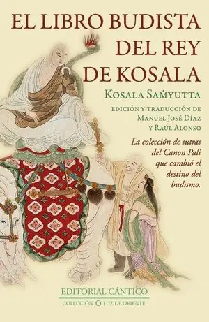 Preiswert EL LIBRO BUDISTA DEL REY DE KOSALA. KOSALA SAMYUTTA