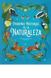 Neu PEQUEÑAS HISTORIAS DE LA NATURALEZA