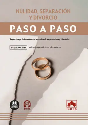 Handgefertigt NULIDAD SEPARACION Y DIVORCIO PASO A PASO 2024. ASPECTOS PRÁCTICOS SOBRE LA NULIDAD, SEPARACIÓN Y DIVORCIO