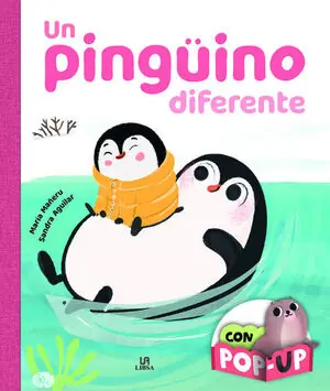 Solange Der Vorrat Reicht UN PINGÜINO DIFERENTE (COL. ABRAZOS CON POP-UP)
