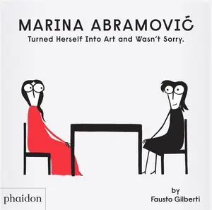Meistverkauft MARINA ABRAMOVIC TURNED HERSELF INTO ART AND WASN´T SORRY