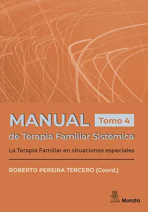 MANUAL DE TERAPIA FAMLIAR SISTÉMICA. LA TERAPIA FAMILIAR EN SITUACIONES ESPECIAL Highlight