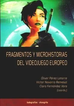 Meistverkauft FRAGMENTOS Y MICROHISTORIAS DEL VIDEOJUEGO EUROPEO