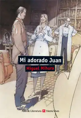 Jetzt Zugreifen MI ADORADO JUAN (AULA DE LITERATURA)