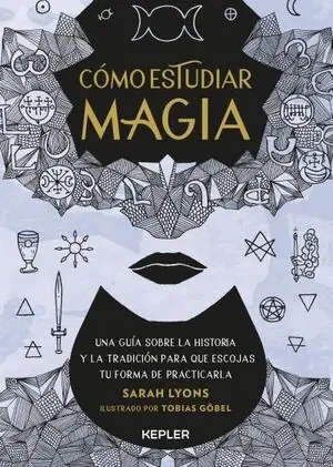 Markenware CÓMO ESTUDIAR MAGIA. GUÍA SOBRE LA HISTORIA Y LA TRADICIÓN PARA QUE ESCOJAS TU FORMA DE PRACTICARLA