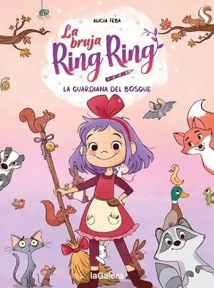 LA BRUJA RING RING 1. LA GUARDIANA DEL BOSQUE Jetzt Kaufen