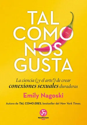 Handgefertigt TAL COMO NOS GUSTA. LA CIENCIA (¡Y EL ARTE!) DE CREAR CONEXIONES SEXUALES DURADERAS