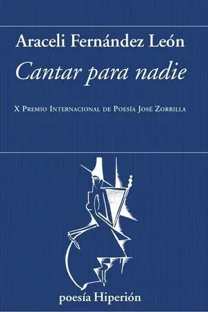 Preisreduziert CANTAR PARA NADIE. X PREMIO INTERNACIONAL JOSE ZORRILLA 2024