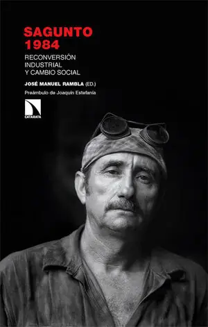 Ab Werk SAGUNTO 1984. RECONVERSIÓN INDUSTRIAL Y CAMBIO SOCIAL