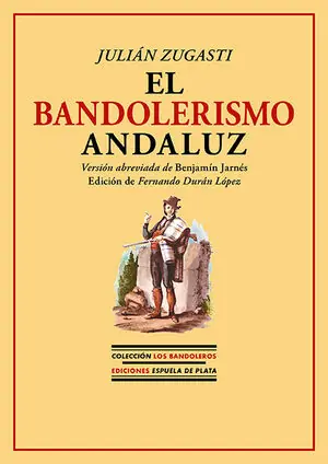 Kracherpreis EL BANDOLERISMO ANDALUZ