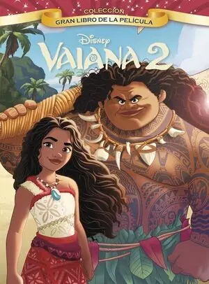 VAIANA 2. GRAN LIBRO DE LA PELÍCULA Sofort Bestellen