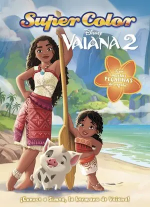 VAIANA 2. SUPERCOLOR. LIBRO PARA COLOREAR CON PEGATINAS Premium