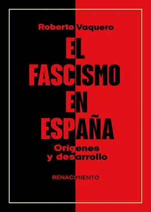 EL FASCISMO EN ESPAÑA. ORÍGENES Y DESARROLLO Gleich Bestellen