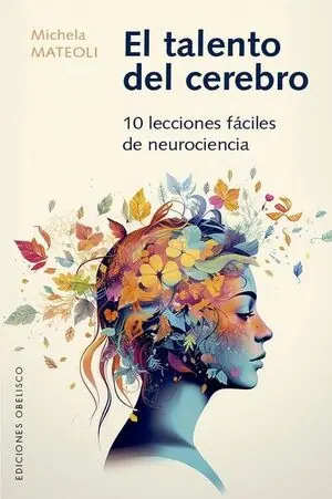 TALENTO DEL CEREBRO, EL. 10 LECCIONES FACILES DE NEUROCIENCIA Knallerangebot