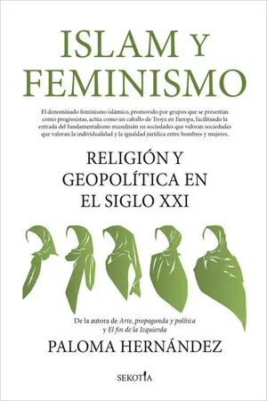 ISLAM Y FEMINISMO RELIGIÓN Y GEOPOLÍTICA EN EL SIGLO XXI Begrenztes Angebot