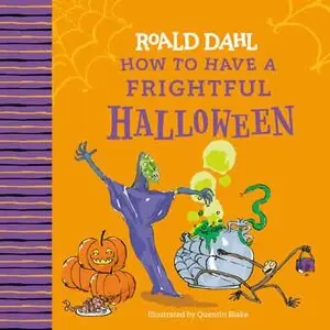 ROALD DAHL'S HOW TO HAVE A FRIGHTFUL HALLOWEEN Top-Seller