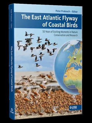 THE EAST ATLANTIC FLYWAY OF COASTAL BIRDS. 50 YEARS OF EXCITING MOMENTS IN NATURE CONSERVATION AND RESEARCH Im Trend