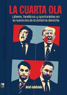 LA CUARTA OLA. LÍDERES, FANÁTICOS Y OPORTUNISTAS EN LA NUEVA ERA DE LA EXTREMA DERECHA Rabatt