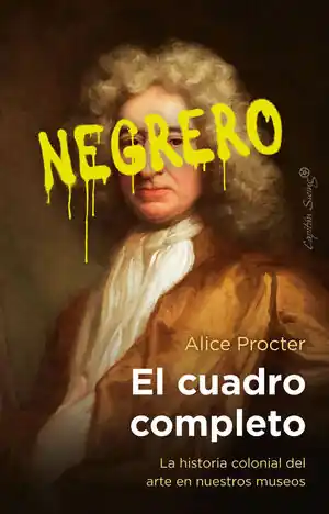Garantierte Lieferung EL CUADRO COMPLETO. LA HISTORIA COLONIAL DEL ARTE EN NUESTROS MUSEOS