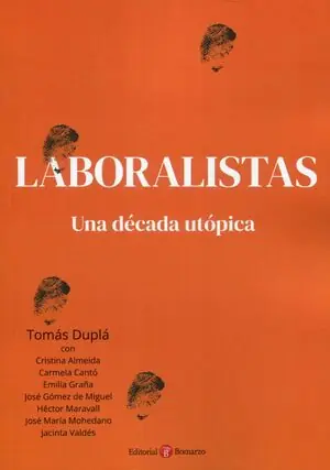 Zertifiziert LABORALISTAS. UNA DÉCADA UTÓPICA